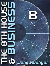 The Eighth House and Business by Dane Rudhyar.